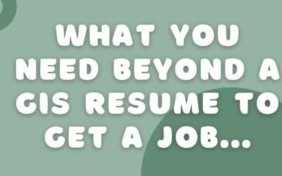 What you need beyond a GIS Analyst Resume to Get a Job…