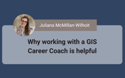 Why should you work with a GIS Career Coach?
